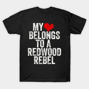 My Heart Belongs to a Redwood Rebel T-Shirt